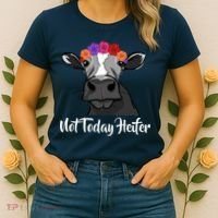 Not Today Heifer Women's T-Shirt thumb 2