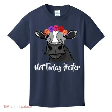 Not Today Heifer Kids T-Shirt