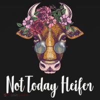 Not Today Heifer Funny Hoodie thumb 2