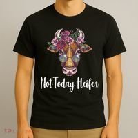 Not Today Heifer Funny T-Shirt thumb 3