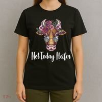 Not Today Heifer Funny T-Shirt thumb 4