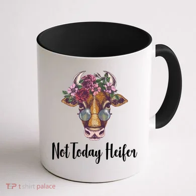Not Today Heifer Funny Coffee Mug back
