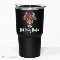 Not Today Heifer Funny Tumbler thumb 0