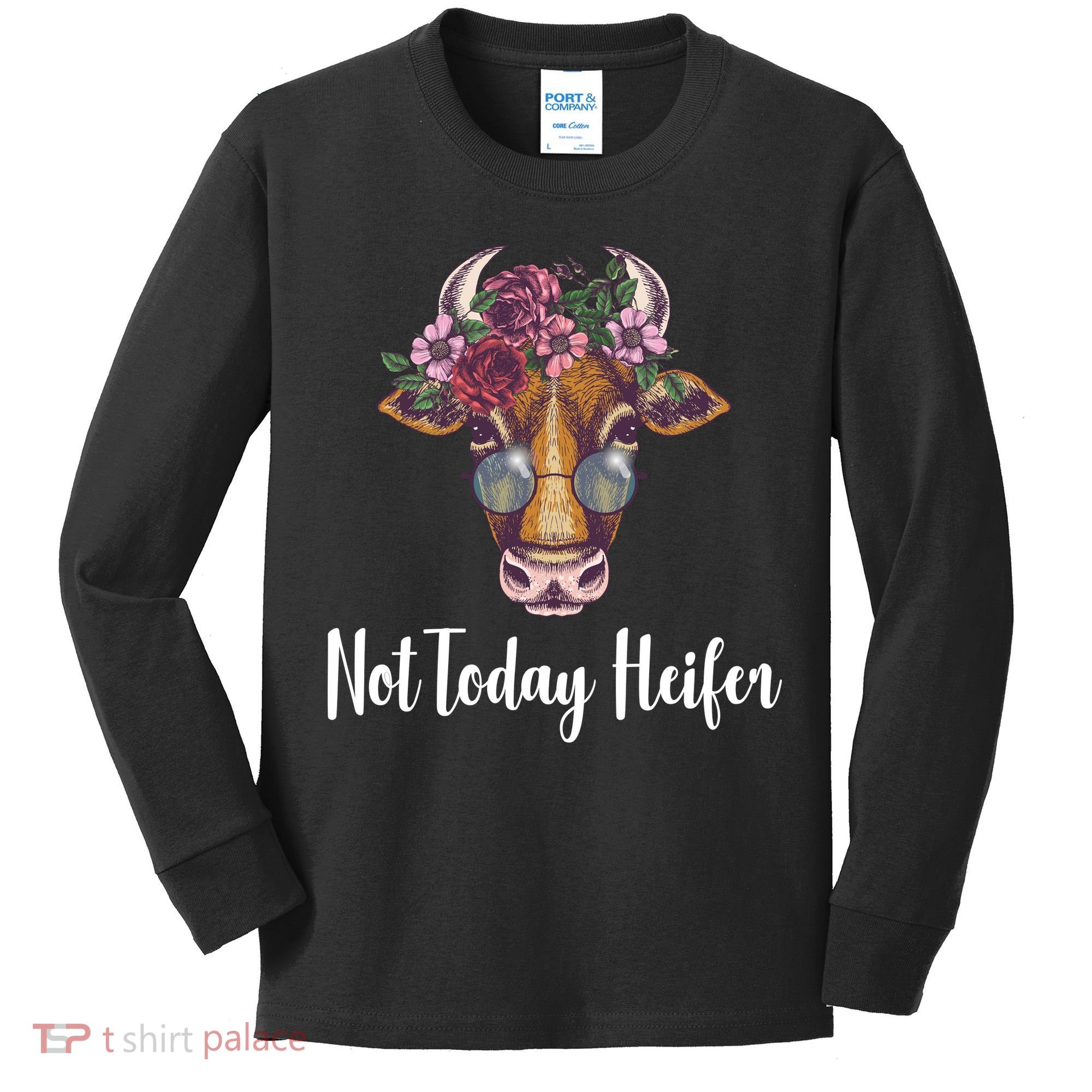 Not Today Heifer Funny Kids Long Sleeve Shirt
