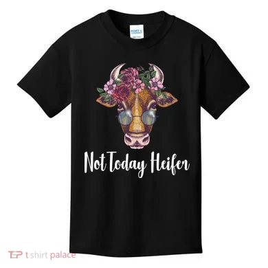 Not Today Heifer Funny Kids T-Shirt