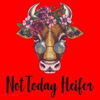 Not Today Heifer Funny Santa Hat thumb 1