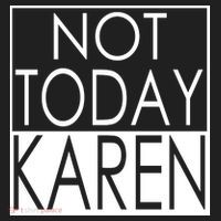 Not Today Karen Tumbler thumb 3