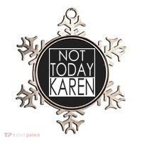 Not Today Karen Ornament thumb 0