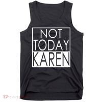 Not Today Karen Tank Top thumb 0