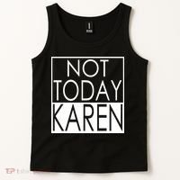 Not Today Karen Tank Top thumb 2