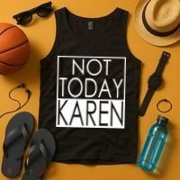 Not Today Karen Tank Top thumb 4