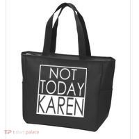 Not Today Karen Tote Bag thumb 3