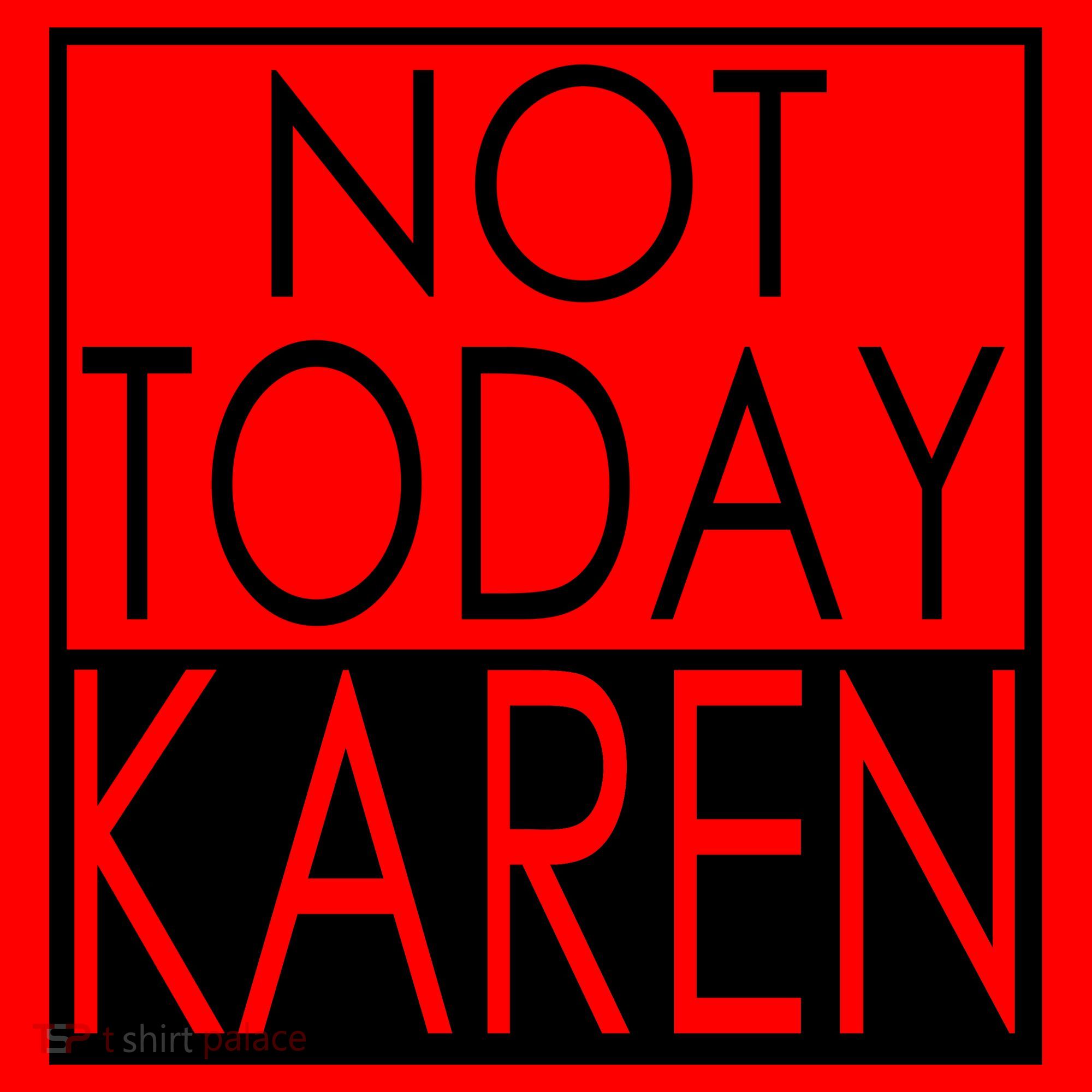 Not Today Karen Santa Hat