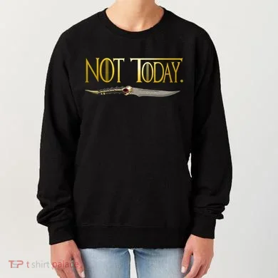 Not Today Limited Edition Women's Sweatshirt