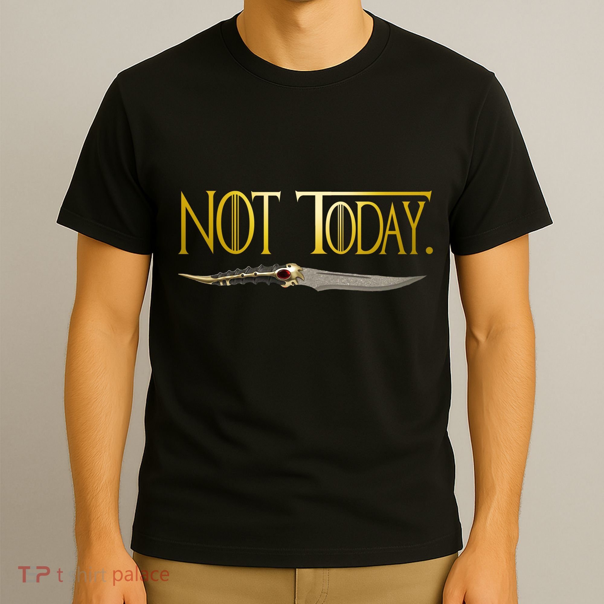 Not Today Limited Edition T-Shirt