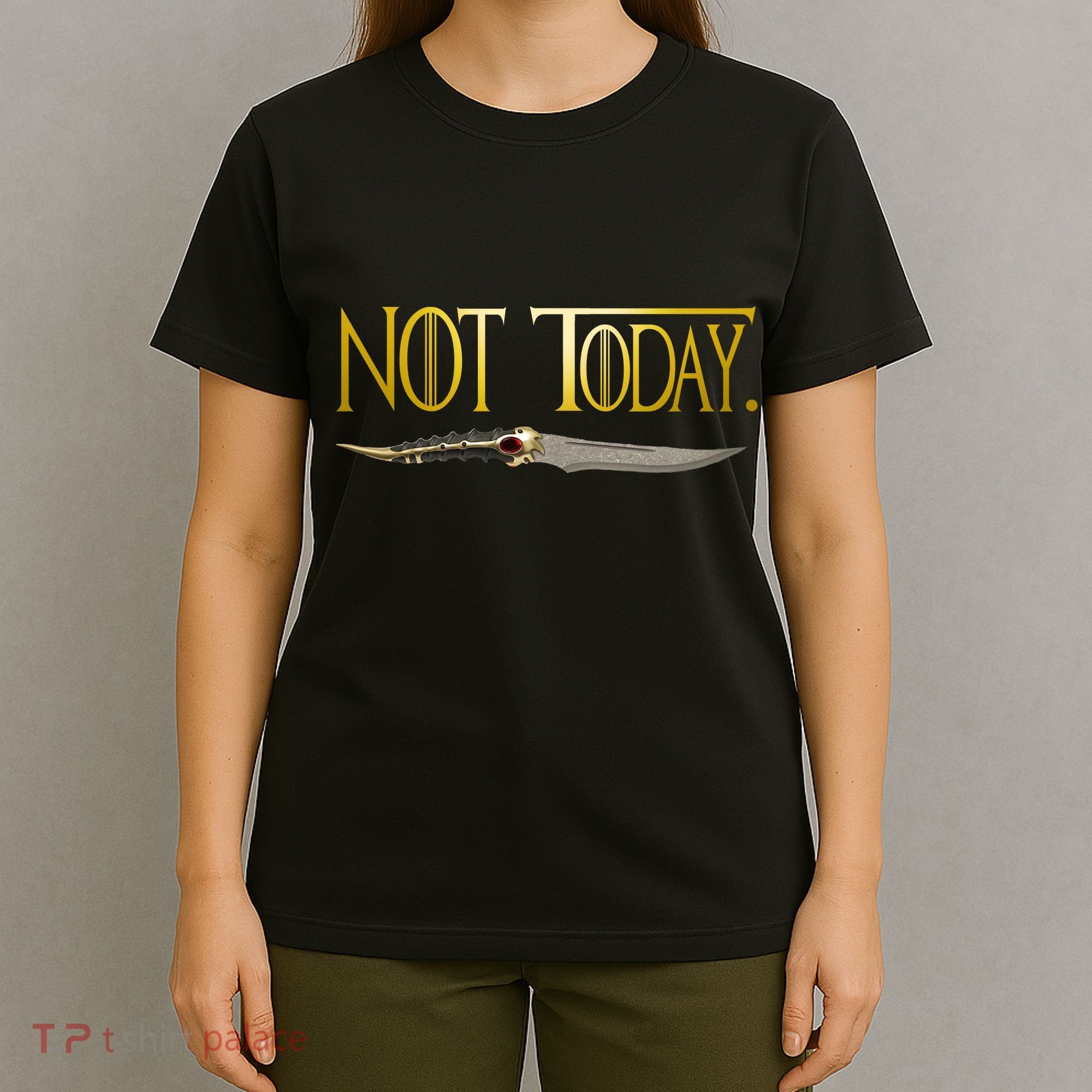 Not Today Limited Edition T-Shirt