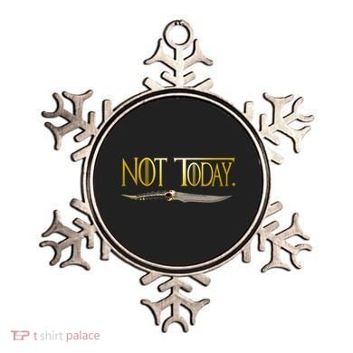 Not Today Limited Edition Ornament
