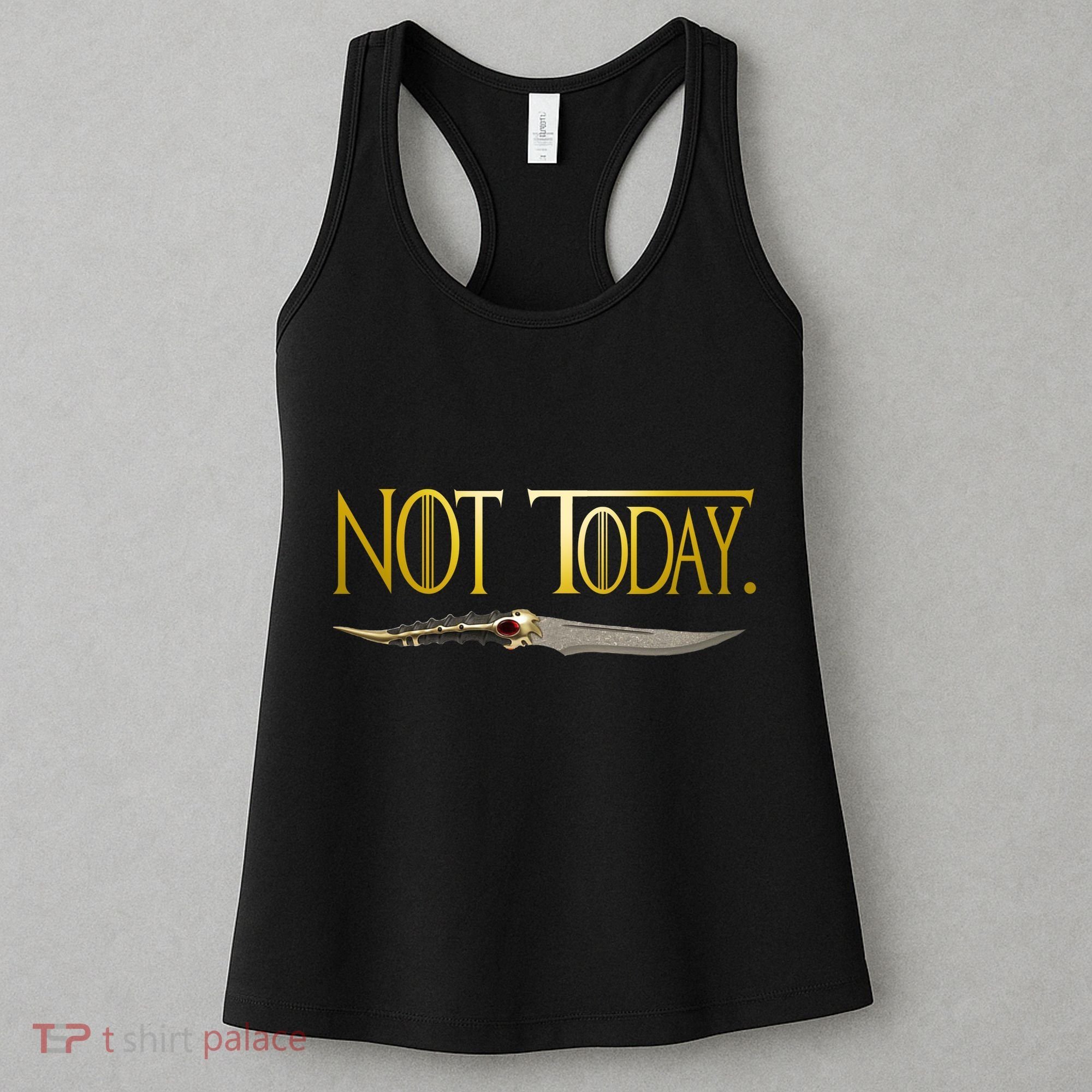 Not Today Limited Edition Women's Tank Top