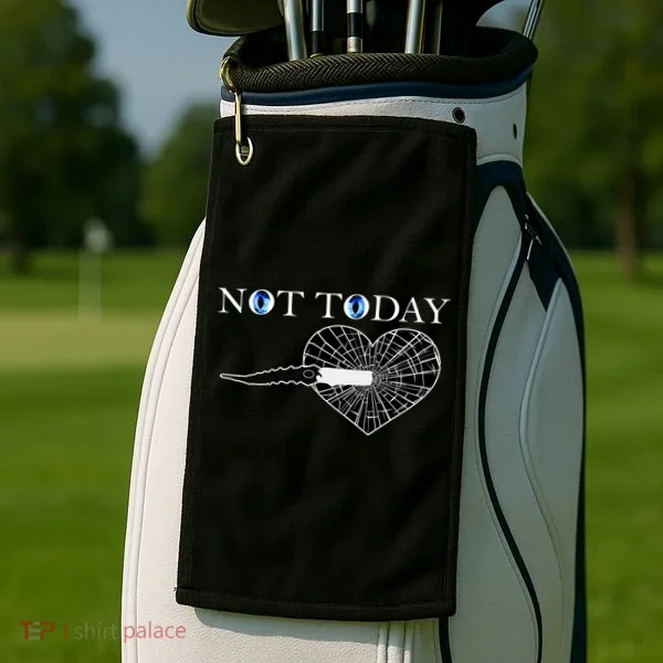 Not Today Night King Slayer Golf Towel