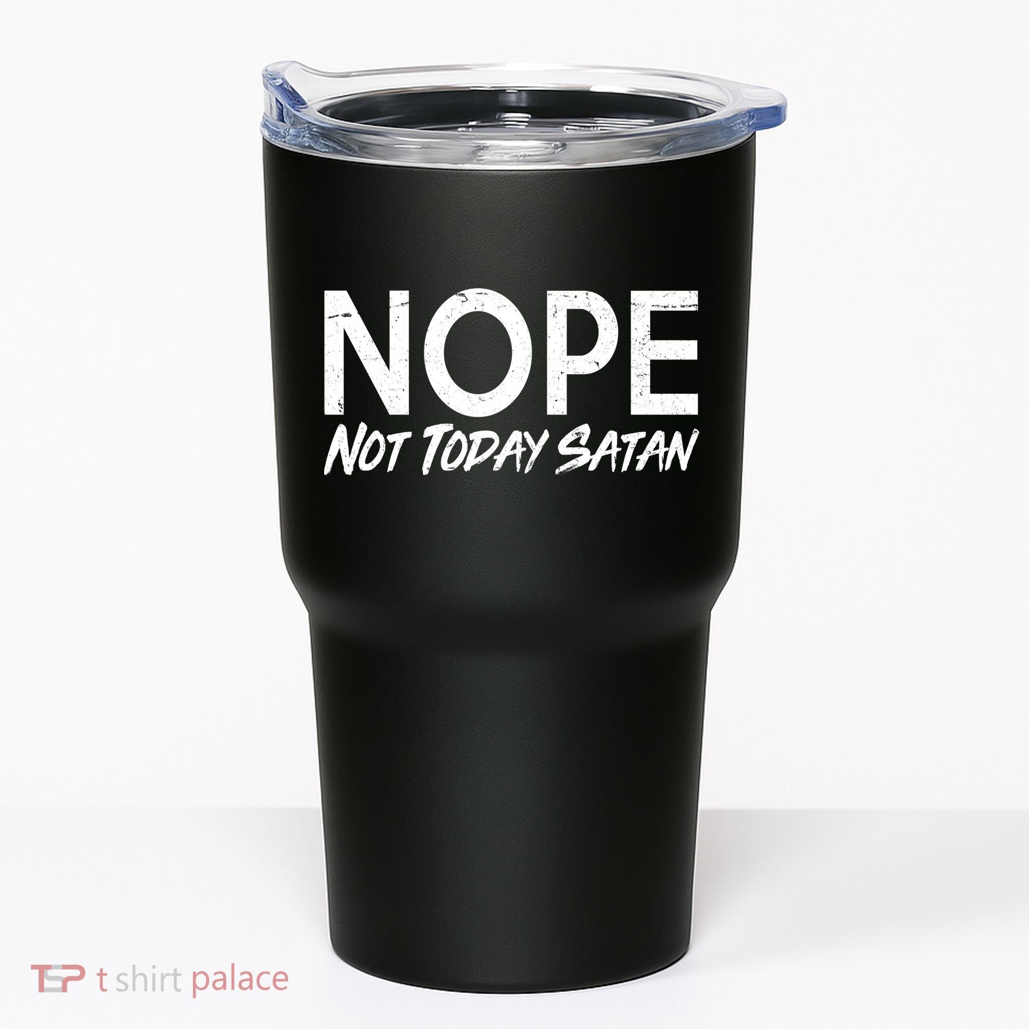 Not Today Satan Tumbler