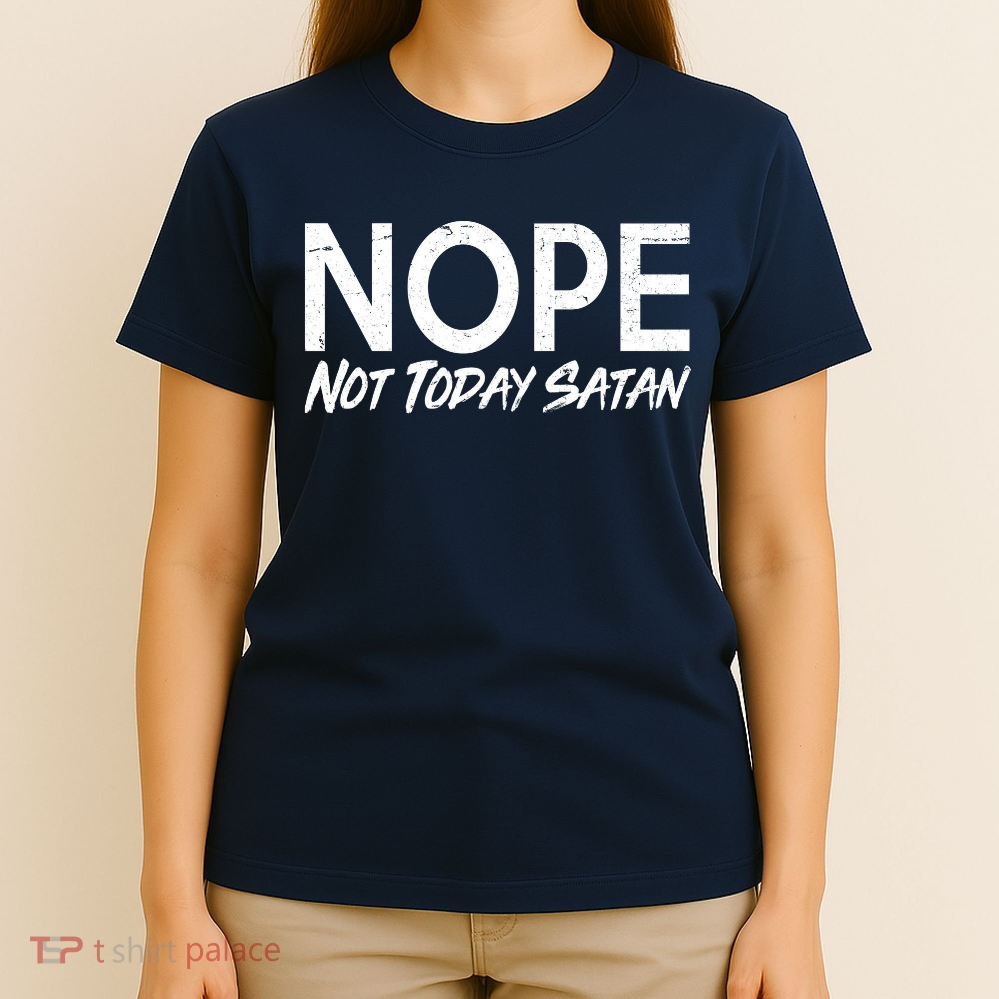 Not Today Satan T-Shirt