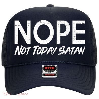 Not Today Satan Hat