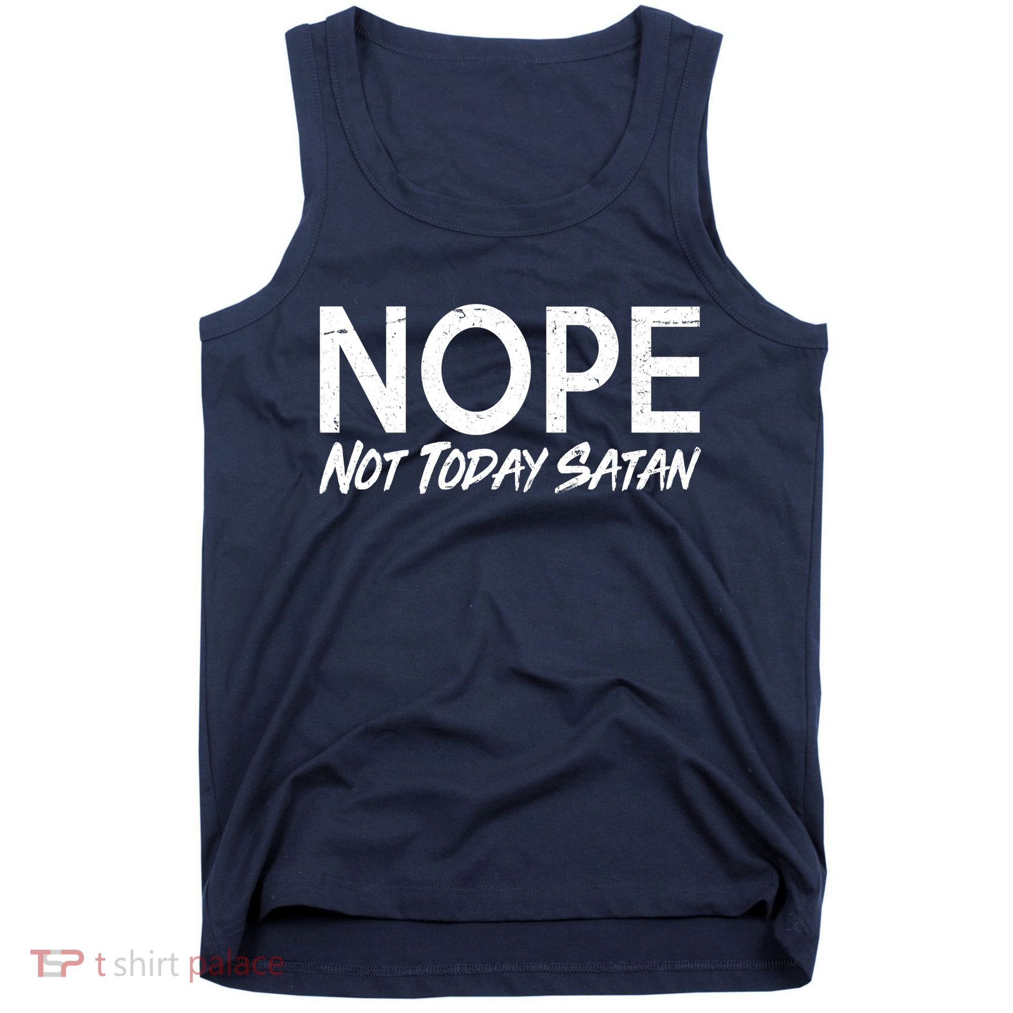 Not Today Satan Tank Top