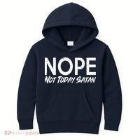 Not Today Satan Kids Hoodie thumb 0