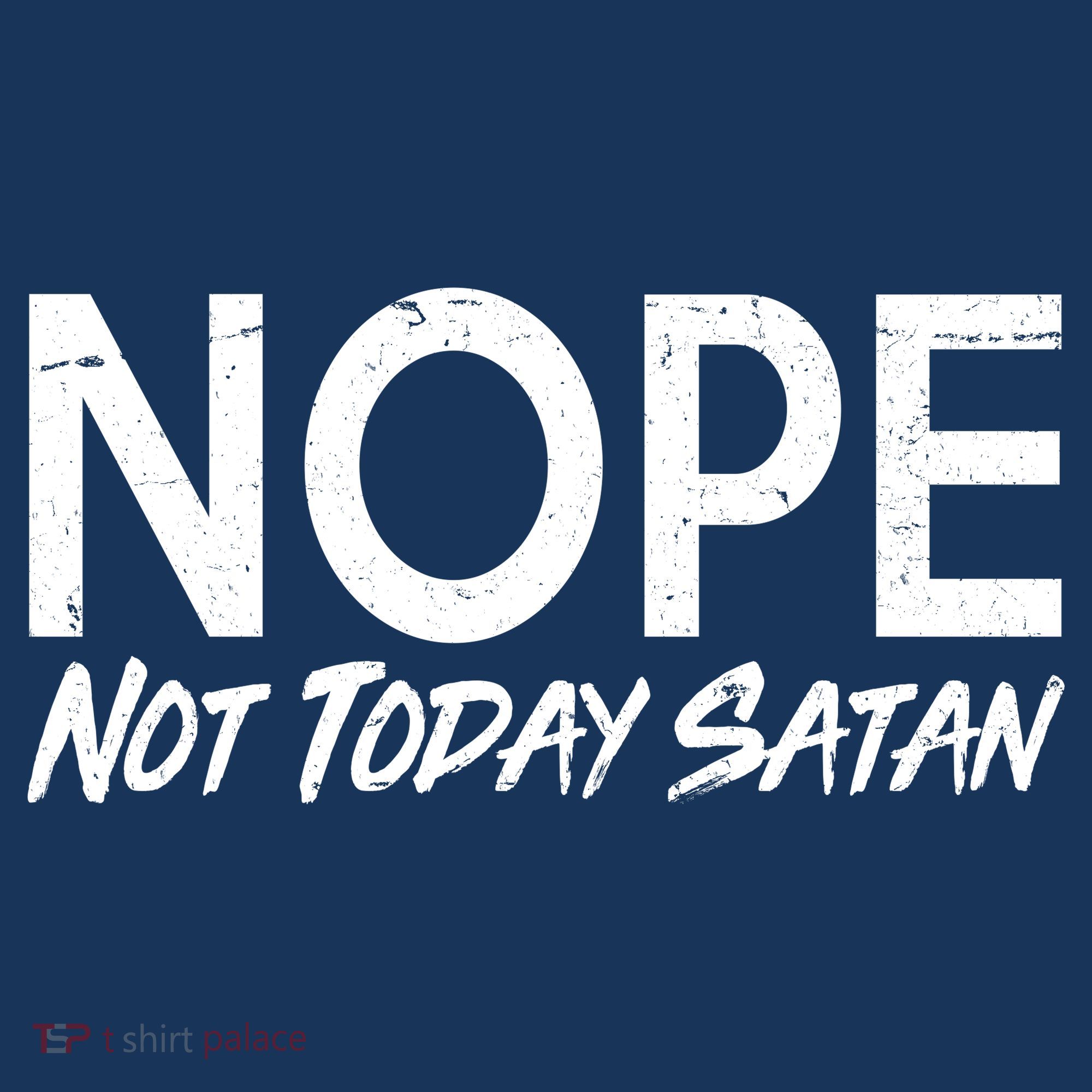 Not Today Satan Kids T-Shirt