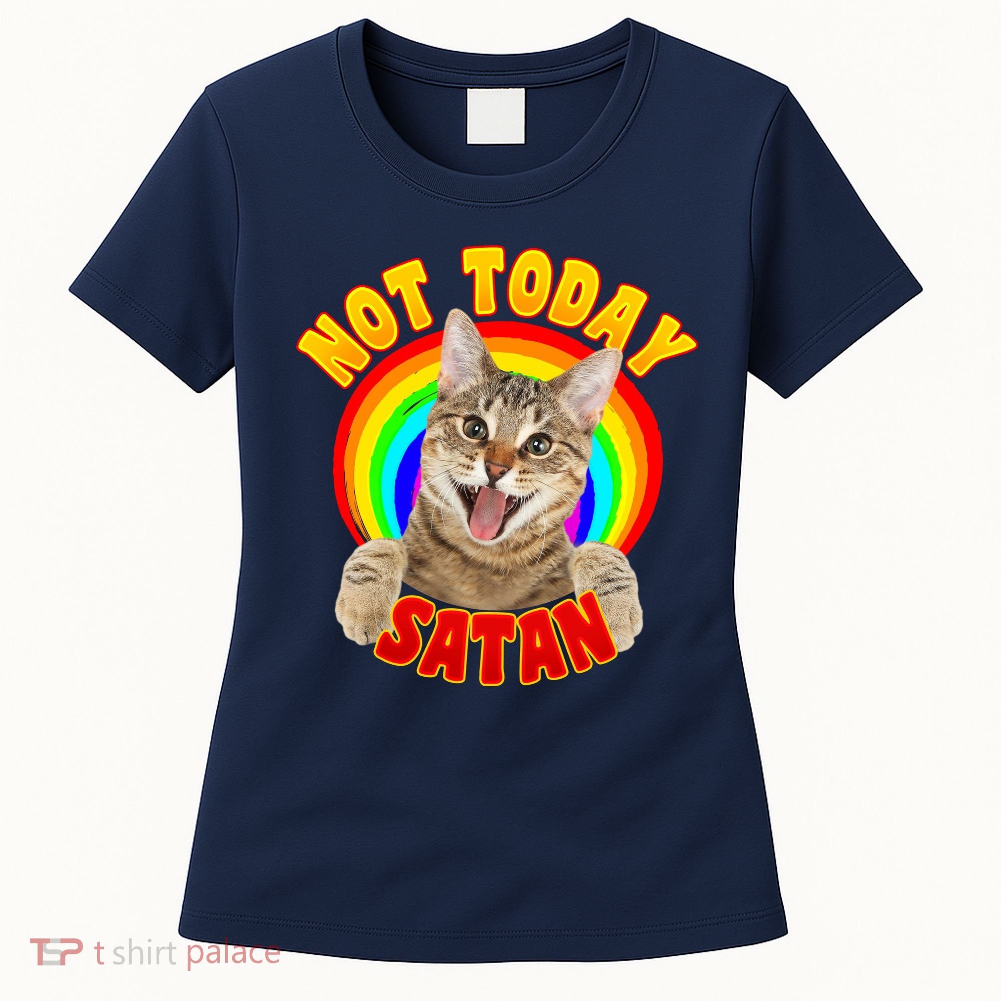 Not Today Satan Funny Cat Rainbow Women's T-Shirt