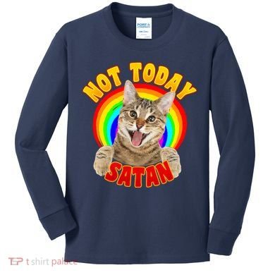 Not Today Satan Funny Cat Rainbow Kids Long Sleeve Shirt