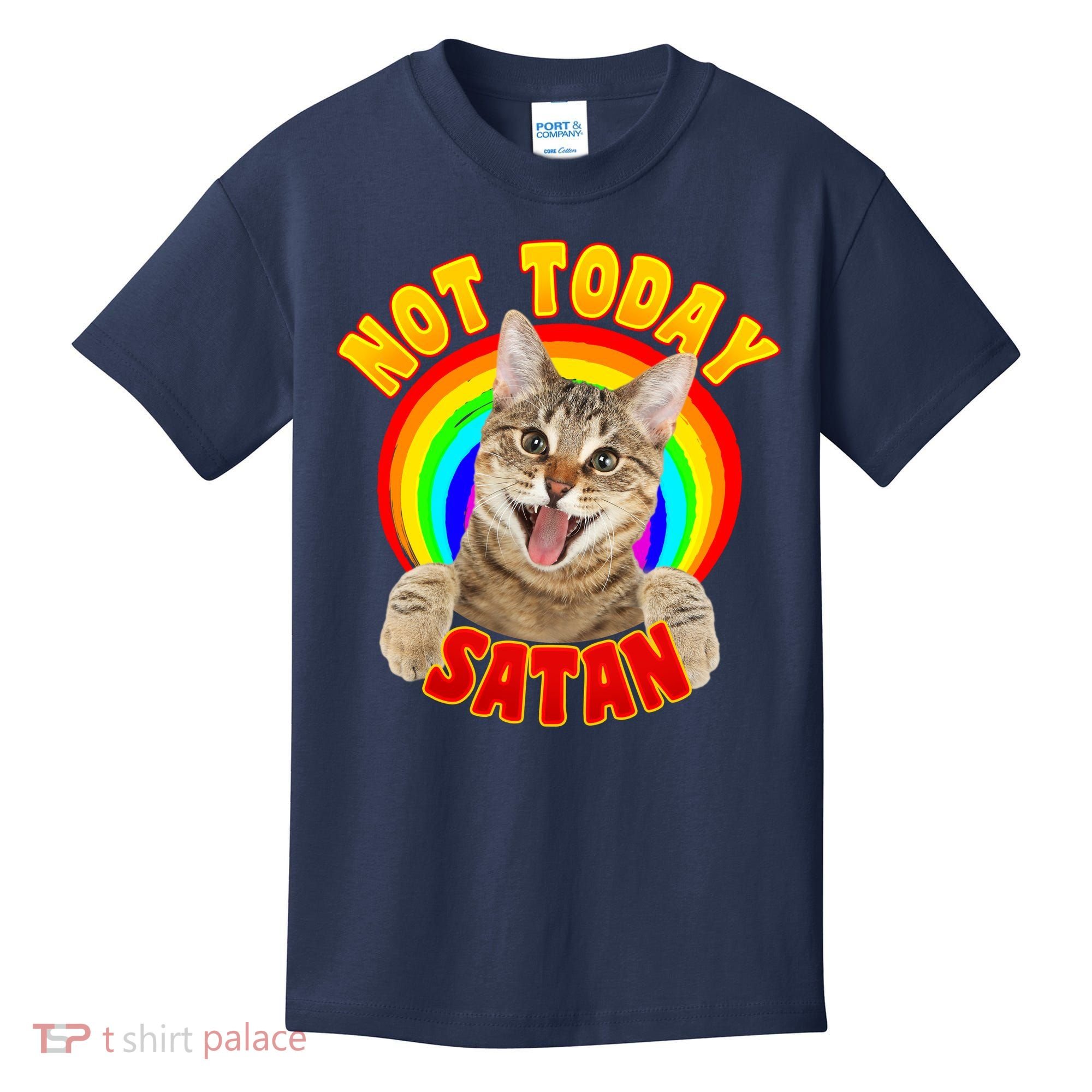 Not Today Satan Funny Cat Rainbow Kids T-Shirt