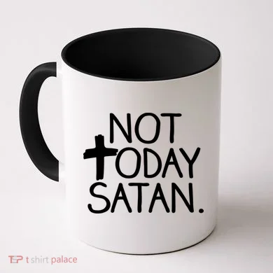 Not Today Satan Jesus Cross Coffee Mug