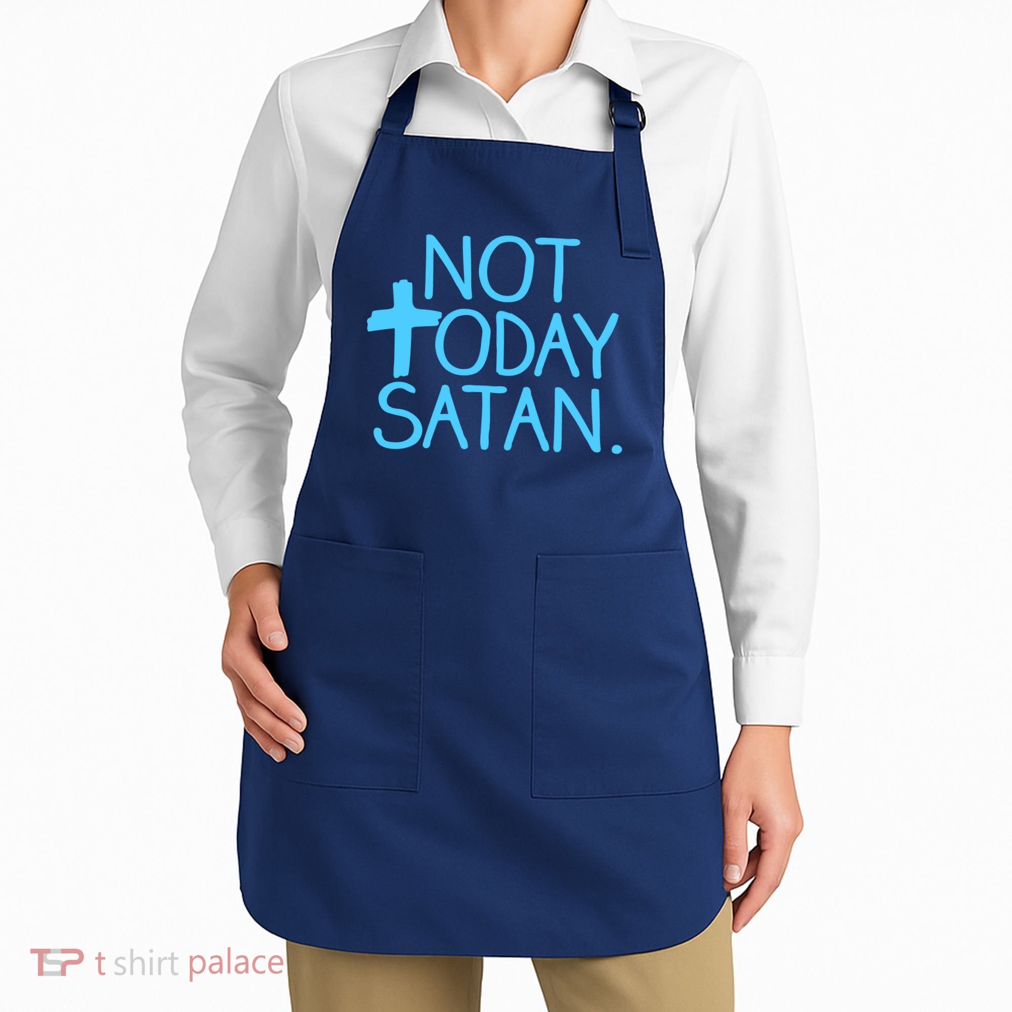 Not Today Satan Jesus Cross Apron