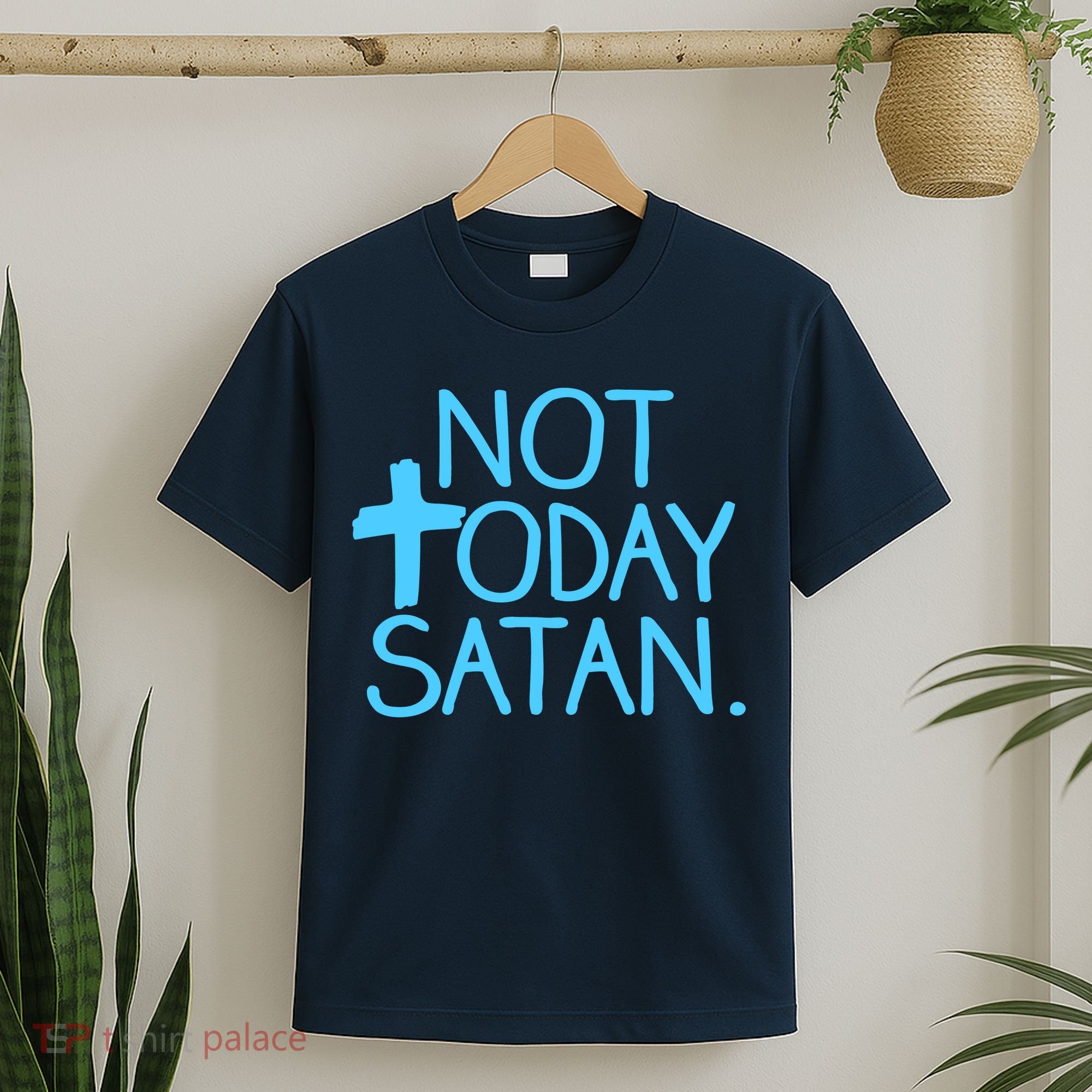 Not Today Satan Jesus Cross T-Shirt