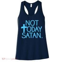 Not Today Satan Jesus Cross Women's Tank Top thumb 0