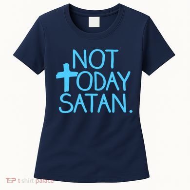 Not Today Satan Jesus Cross Women's T-Shirt