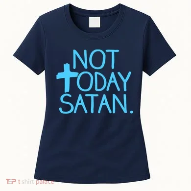 Not Today Satan Jesus Cross Women's T-Shirt