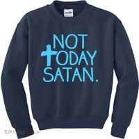 Not Today Satan Jesus Cross Kids Sweatshirt thumb 0