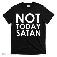 Not Today Satan Text Logo T-Shirt thumb 0