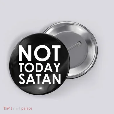 Not Today Satan Text Logo Button