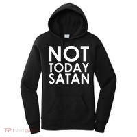 Not Today Satan Text Logo Women's Hoodie thumb 0