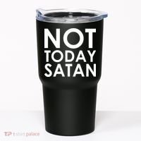Not Today Satan Text Logo Tumbler thumb 0