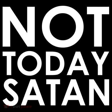 Not Today Satan Text Logo Ornament