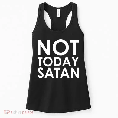 Not Today Satan Text Logo Women's Tank Top