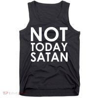 Not Today Satan Text Logo Tank Top thumb 0