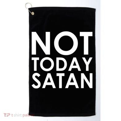Not Today Satan Text Logo Golf Towel