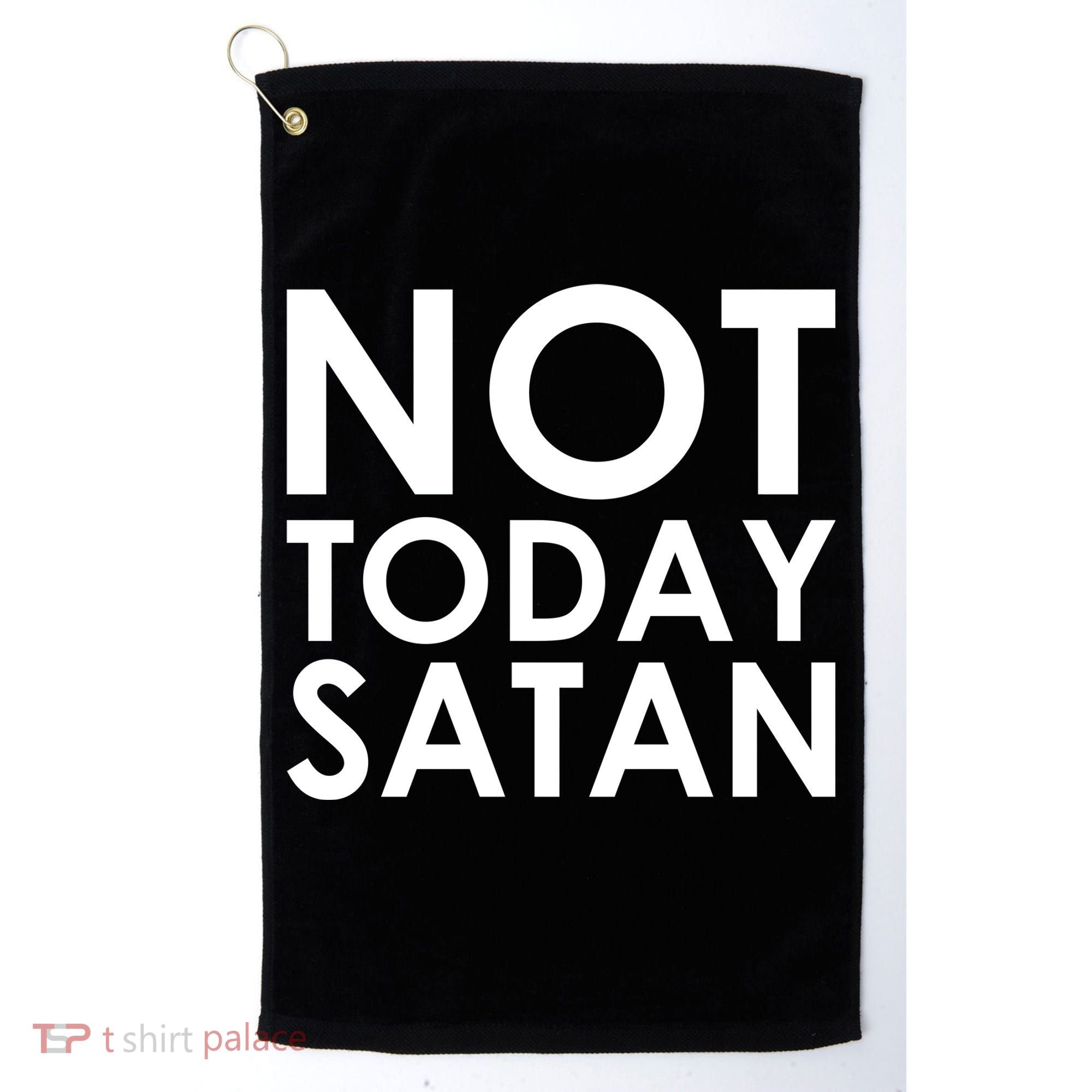 Not Today Satan Text Logo Golf Towel