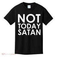 Not Today Satan Text Logo Kids T-Shirt thumb 0