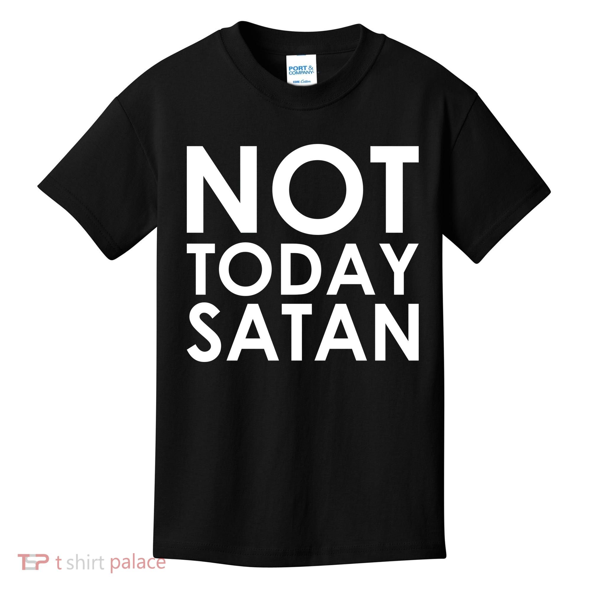 Not Today Satan Text Logo Kids T-Shirt